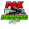 P&K Dumping Service logo